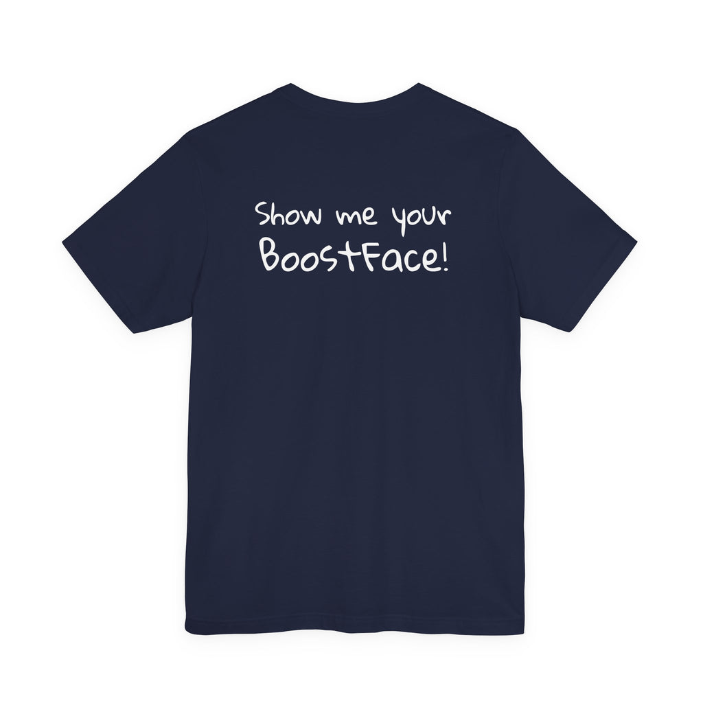 Show me your BoostFace! Tee – Shocked Edition