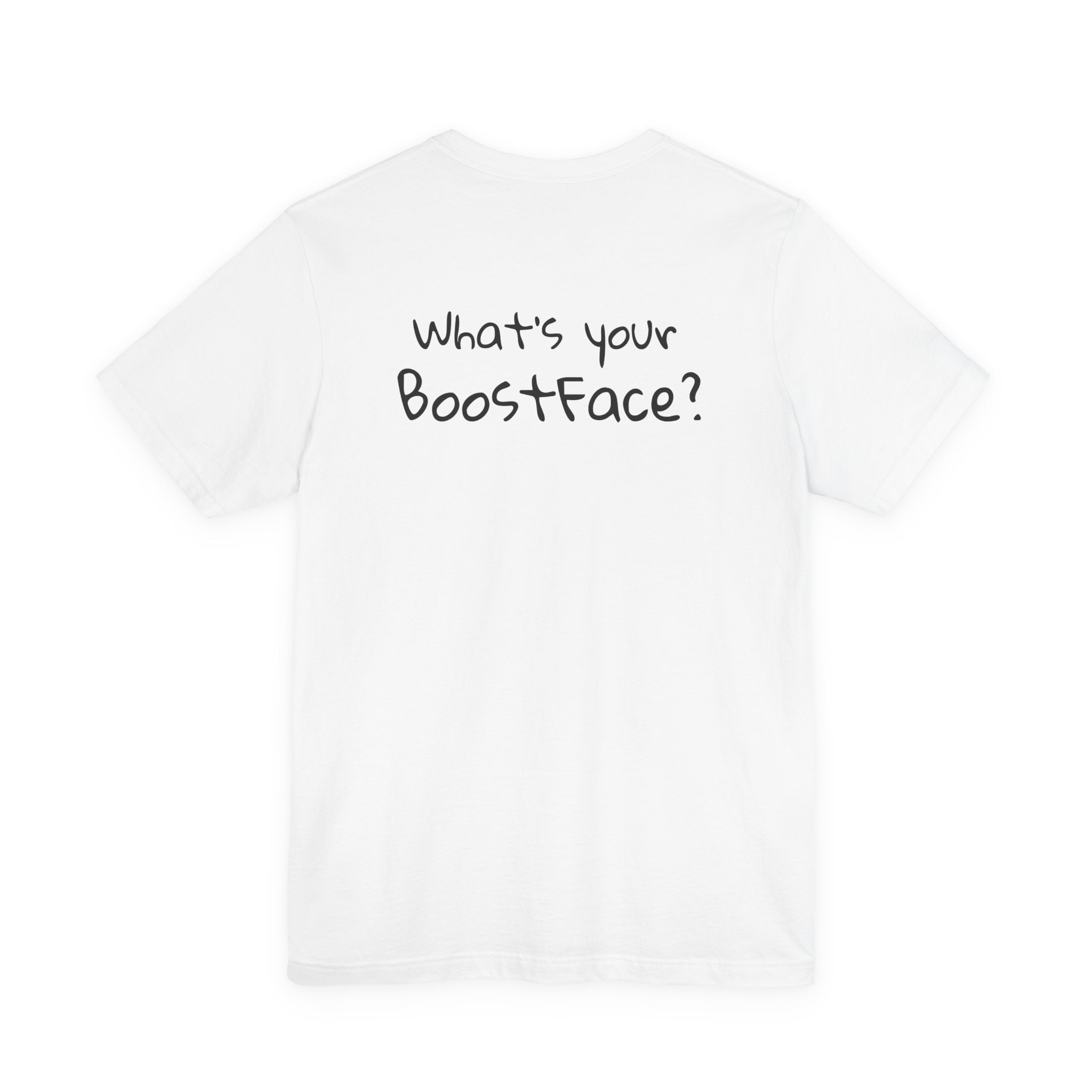 What's your BoostFace? Tee – Happy Edition