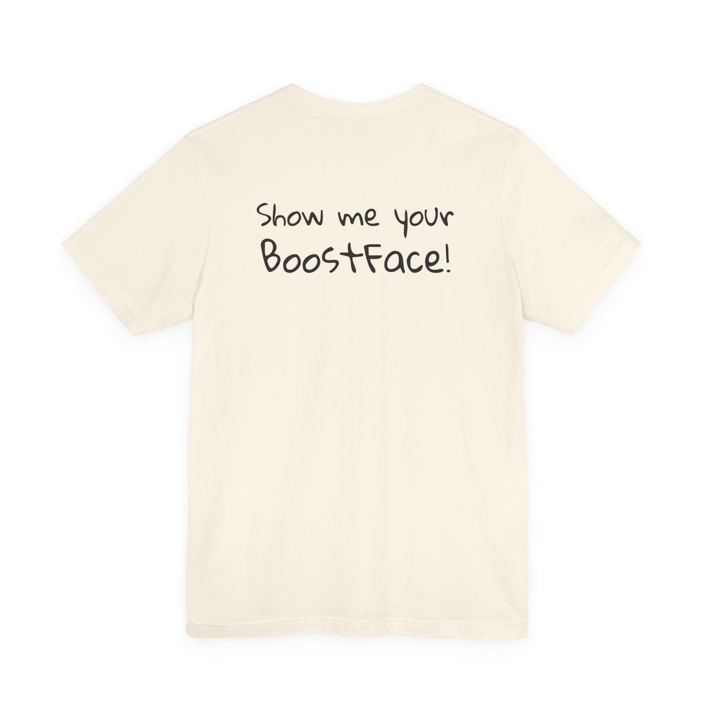 Show me your BoostFace! Tee – Shocked Edition