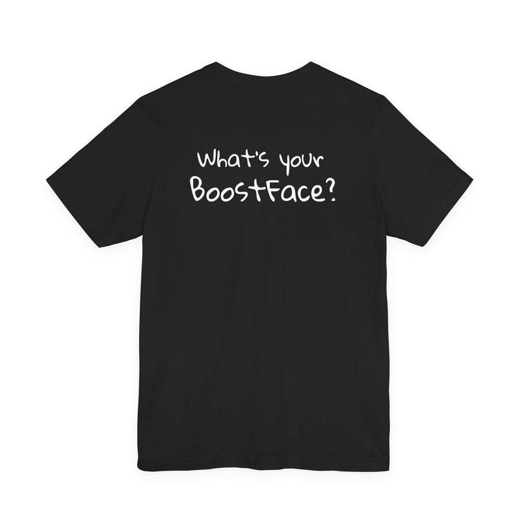 What's your BoostFace? Tee – Shocked Edition