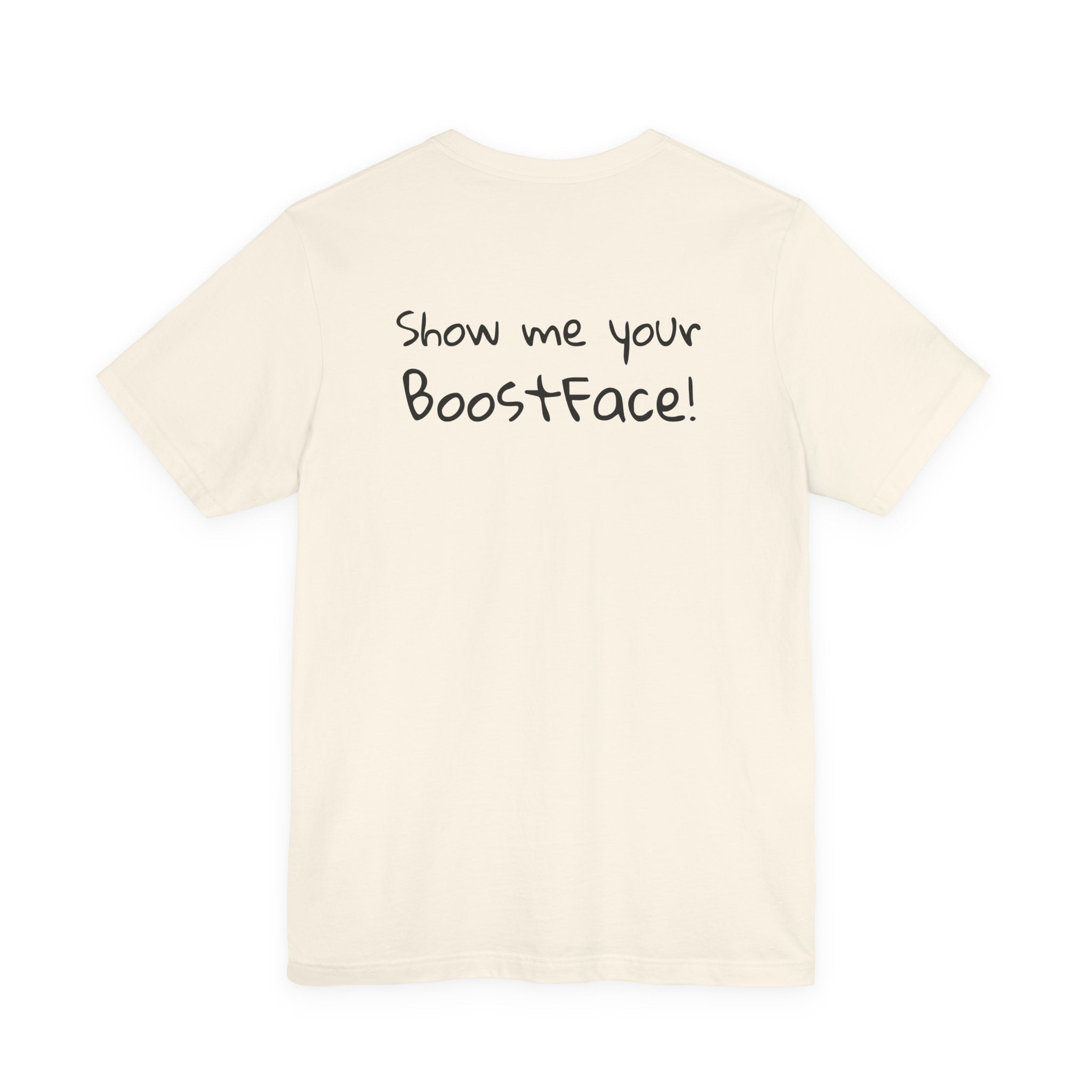Show me your BoostFace! Tee – F*ck Yeah Edition