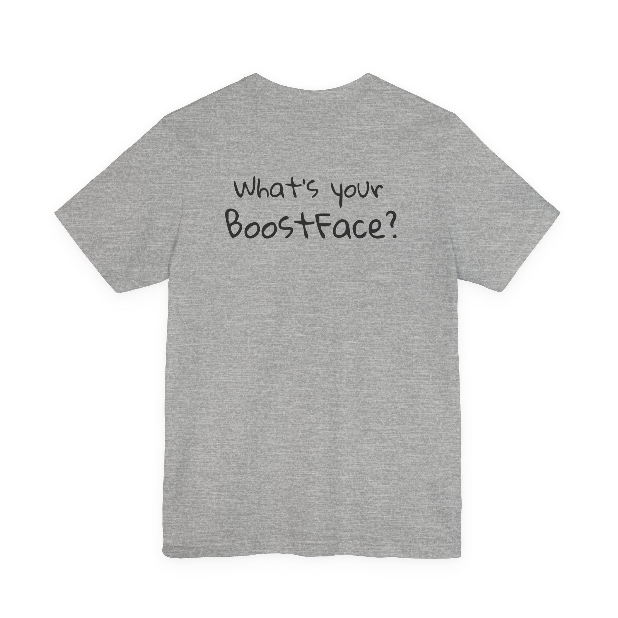 What's your BoostFace? Tee – Happy Edition