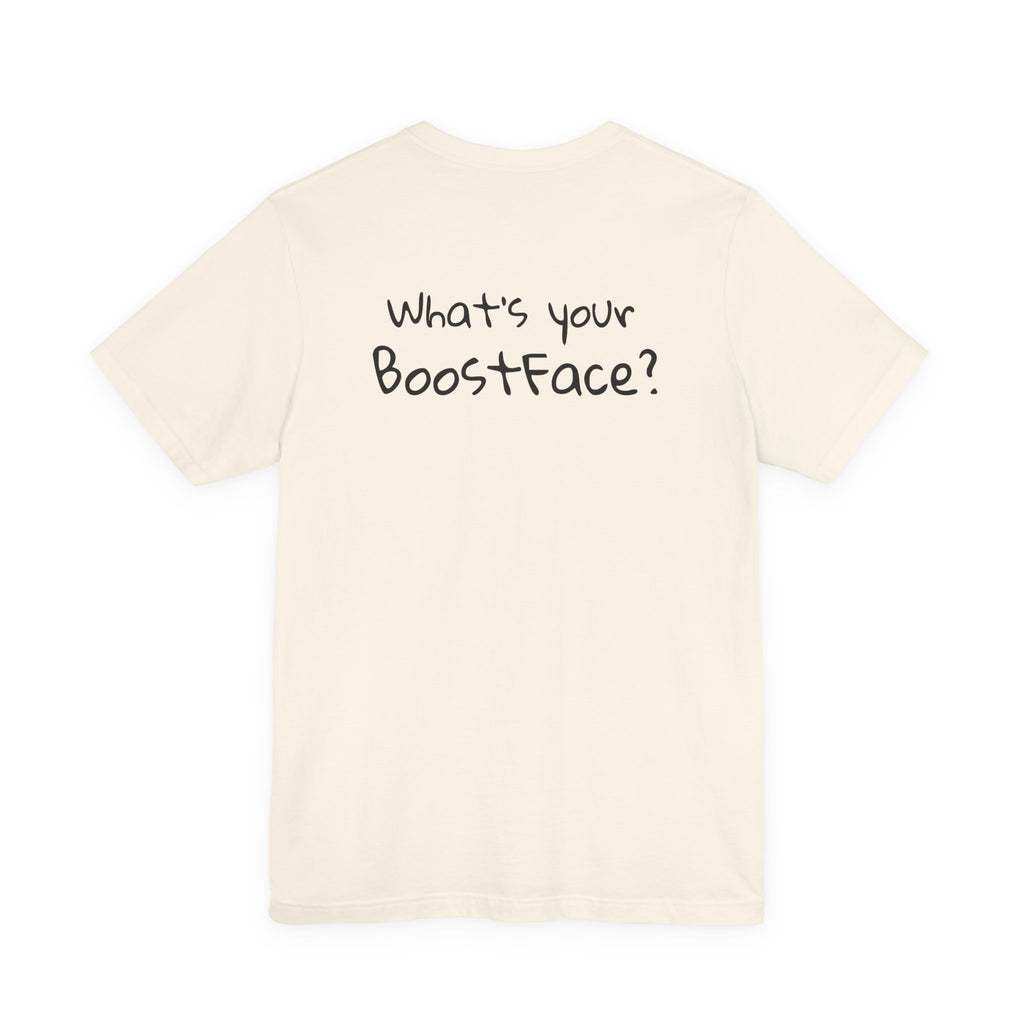 What's your BoostFace? Tee – Happy Edition